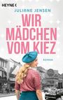 Juliane Jensen: Wir Mädchen vom Kiez, Buch