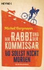 Michel Bergmann: Der Rabbi und der Kommissar: Du sollst nicht morden, Buch