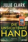 Julie Clark: Die unsichtbare Hand, Buch