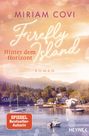 Miriam Covi: Firefly Island: Hinterm Horizont, Buch