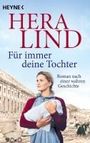 Hera Lind: Für immer deine Tochter, Buch