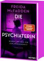 Freida McFadden: Die Psychiaterin - Wurde ihr der Job zum Verhängnis?, Buch