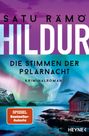 "Satu Rämö, Hildur, Die Stimmen der Polarnacht, Kriminalroman, Spiegel Bestseller-Autorin. Polarlichter über Landschaft."