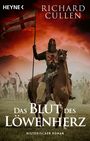 "Das Blut des Löwenherz. Historischer Roman. Ein gepanzerter Ritter auf einem Pferd vor rotem Himmel, mit einer Flagge."