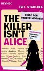 Text: "Finde den wahren Mörder!", "Das Krimirätsel: 46.600 Namen. 18 Hinweise. 1 Täter", "The Killer Isn't Alice". Silhouette mit Messer.