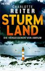 Charlotte Reiter: Sturmland. Die Vergessenen von Amrum, Buch