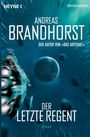 Andreas Brandhorst: Der letzte Regent, Buch