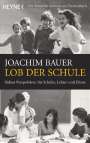 Joachim Bauer: Lob der Schule, Buch