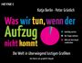 Katja Berlin: Was wir tun, wenn der Aufzug nicht kommt, Buch