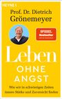 „Prof. Dr. Dietrich Grönemeyer. Leben ohne Angst. Spiegel Bestseller.“ Gelber Hintergrund, Portrait eines lächelnden Mannes.