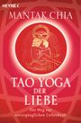 Mantak Chia: Tao Yoga der Liebe, Buch