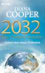 Diana Cooper: 2032 - Das Goldene Zeitalter, Buch