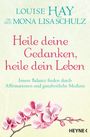 Louise Hay: Heile deine Gedanken, heile dein Leben, Buch