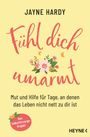 Jayne Hardy: Fühl dich umarmt, Buch