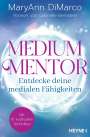 Maryann Dimarco: Medium Mentor - Entdecke deine medialen Fähigkeiten, Buch