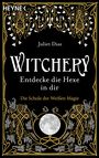 Juliet Diaz: Witchery - Entdecke die Hexe in dir, Buch