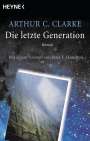 Arthur C. Clarke: Die letzte Generation, Buch