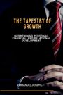 Emmanuel Joseph: The Tapestry of Growth, Intertwining Personal, Financial, and Relational Development, Buch