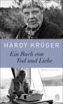 Hardy Krüger: Ein Buch von Tod und Liebe, Buch