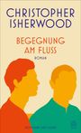Christopher Isherwood: Begegnung am Fluss, Buch