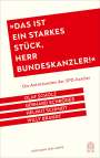 Stefan Aust: "Das ist ein starkes Stück, Herr Bundeskanzler!", Buch