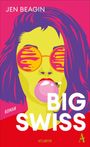 Jen Beagin: Big Swiss, Buch