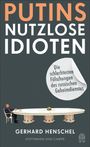 Gerhard Henschel: Putins nutzlose Idioten, Buch