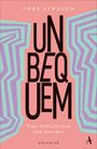 Vera Strauch: Unbequem, Buch