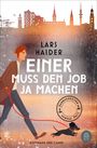 Lars Haider: Einer muss den Job ja machen, Buch