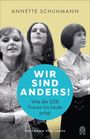 Annette Schuhmann: Wir sind anders!, Buch