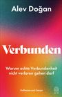 "Alev Doğan. Verbunden. Warum echte Verbundenheit nicht verloren gehen darf. Hoffmann und Campe." Buntes Farbenspiel.