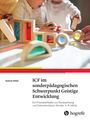 Sabine Kölbl: ICF im sonderpädagogischen Schwerpunkt Geistige Entwicklung, Buch