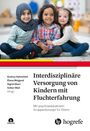 : Interdisziplinäre Versorgung von Kindern mit Fluchterfahrung, Buch