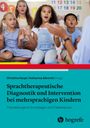 Sprachtherapeutische Diagnostik und Intervention bei mehrsprachigen Kindern, Buch
