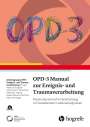 Markus Burgmer: OPD-3 Manual zur Ereignis- und Traumaverarbeitung, Buch