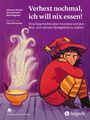 Texte: "Verhext nochmal, ich will nix essen! Eine Geschichte über Anorexie und den Mut, sich seinem Spiegelbild zu stellen." Illustration zeigt ein Kind im roten Outfit, das traurig neben einer dampfenden Schale sitzt.