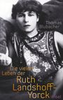 Thomas Blubacher: Die vielen Leben der Ruth Landshoff-Yorck, Buch