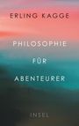 Erling Kagge: Philosophie für Abenteurer, Buch