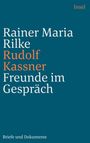 „Rainer Maria Rilke, Rudolf Kassner, Freunde im Gespräch“. Oben rechts „Insel“. Unten „Briefe und Dokumente“. Dunkelblauer Hintergrund.