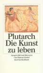 Plutarch: Die Kunst zu leben, Buch