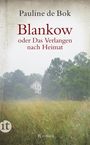 Pauline de Bok: Blankow oder Das Verlangen nach Heimat, Buch