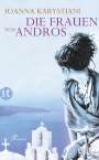Ioanna Karystiani: Die Frauen von Andros, Buch