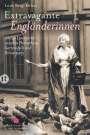 Luise Berg-Ehlers: Extravagante Engländerinnen, Buch