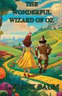 L. Frank Baum: THE WONDERFUL WIZARD OF OZ(Illustrated), Buch