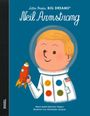 María Isabel Sánchez Vegara: Little People, Big Dreams: Neil Armstrong, Buch