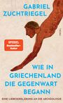 SPIEGEL Bestseller-Autor. "Wie in Griechenland die Gegenwart begann" von Gabriel Zuchtriegel. Illustration: Taucher.