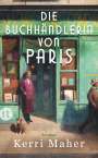 Kerri Maher: Die Buchhändlerin von Paris, Buch