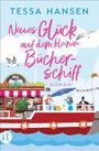 Tessa Hansen: Neues Glück auf dem kleinen Bücherschiff, Buch