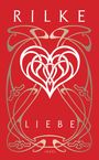 Rainer Maria Rilke: Liebe, Buch