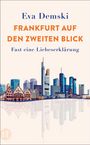 Eva Demski: Frankfurt auf den zweiten Blick, Buch